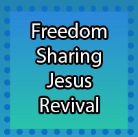 Freedom Sharing Jesus Revival